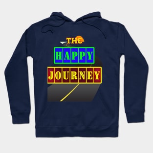 The happy journey Hoodie